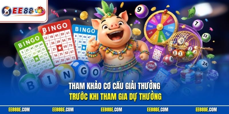 Tham khảo cơ cấu giải thưởng trước khi tham gia dự thưởng