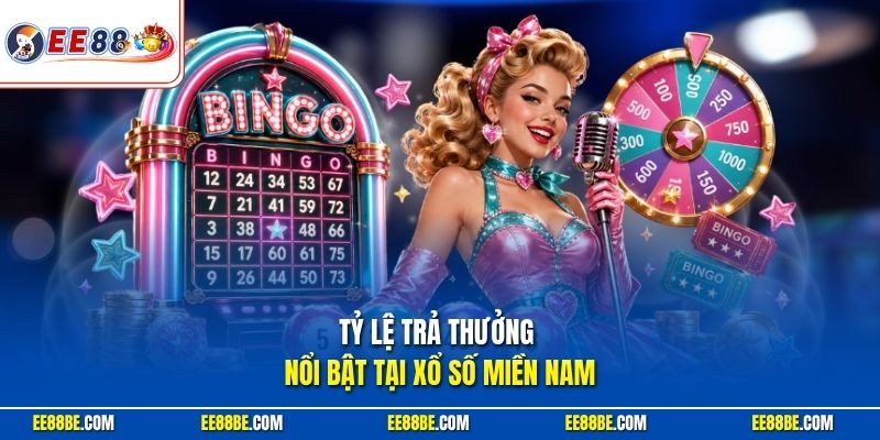 Tỷ lệ trả thưởng nổi bật tại xổ số miền Nam